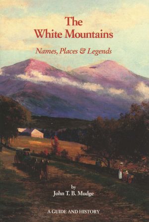 White Mountains: Names, Places & Legends